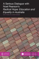 A Serious Dialogue With Noel Pearson'S Radical Hope