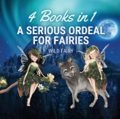 A Serious Ordeal For Fairies