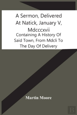 Bertrand.pt - A Sermon, Delivered At Natick, January V, Mdcccxvii