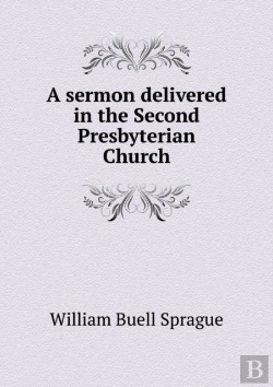 Bertrand.pt - A Sermon Delivered In The Second Presbyterian Church