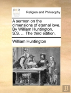 Bertrand.pt - A Sermon On The Dimensions Of Eternal Lo