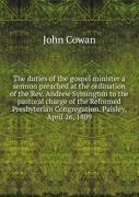 A Sermon Preached At The Ordination Of The Rev. Andrew Symington