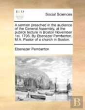A Sermon Preached In The Audience Of The