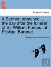 A Sermon Preached ... The Day After The