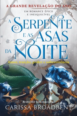 Bertrand.pt - A Serpente e as Asas da Noite