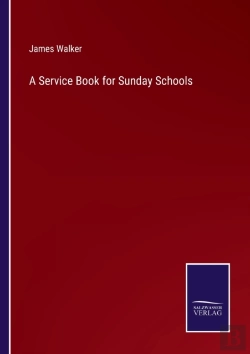 Bertrand.pt - A Service Book For Sunday Schools