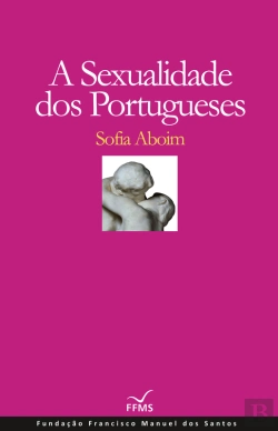 Bertrand.pt - A Sexualidade Dos Portugueses
