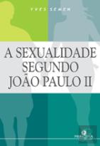 A Sexualidade Segundo João Paulo II