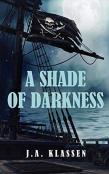 A Shade Of Darkness