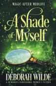 A Shade Of Myself
