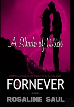 Bertrand.pt - A Shade Of Witch: Fornever, Book Two