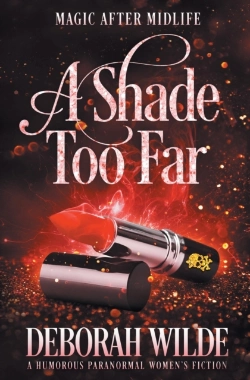 Bertrand.pt - A Shade Too Far: A Humorous Paranormal W