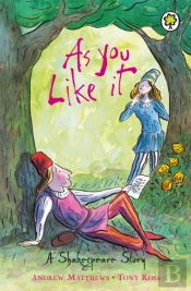 A Shakespeare Story: As You Like It