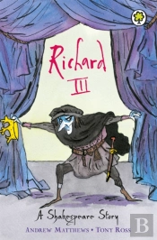 A Shakespeare Story: Richard Iii