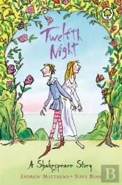 A Shakespeare Story: Twelfth Night