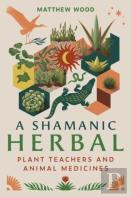 A Shamanic Herbal