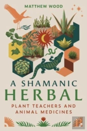 A Shamanic Herbal