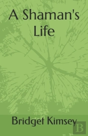 A Shaman'S Life