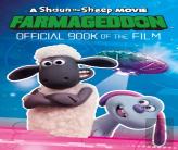 A Shaun The Sheep Movie: Farmageddon Book Of The Film