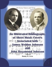 A Sheet Music Bibliography Of Weldon And Rosamond Johnson