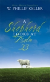 A Shepherd Looks At Psalm 23