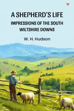 Bertrand.pt - A Shepherd'S Lifeimpressions Of The South Wiltshire Downs (Edition1)