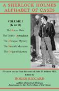 A Sherlock Holmes Alphabet Of Cases, Volume 3 (K To O)