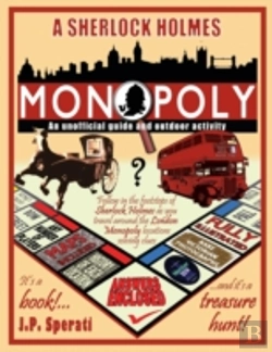 Bertrand.pt - A Sherlock Holmes Monopoly - An Unofficial Guide And Outdoor Activity (Standard B&W Edition)
