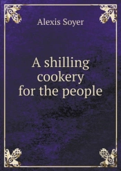 A Shilling Cookery For The People