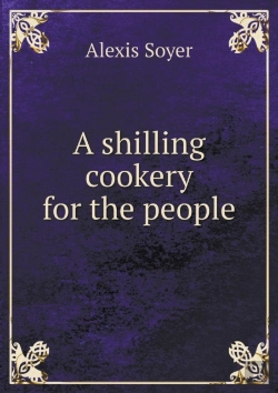 Bertrand.pt - A Shilling Cookery For The People