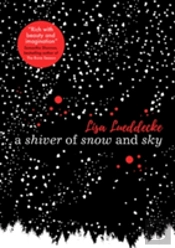A Shiver Of Snow And Sky