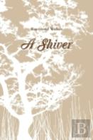 A Shiver