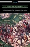 A Short Account Of The Destruction Of The Indies