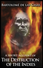 A Short Account Of The Destruction Of The Indies