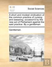 A Short And Modest Vindication Of The Co
