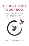 A Short Book About Ego...