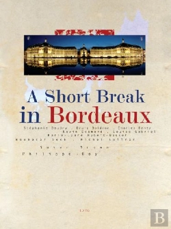 Bertrand.pt - A Short Break In Bordeaux