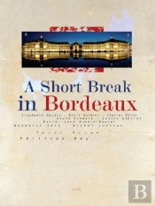 A Short Break In Bordeaux