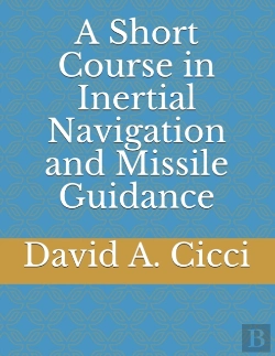 Bertrand.pt - A Short Course In Inertial Navigation And Missile Guidance