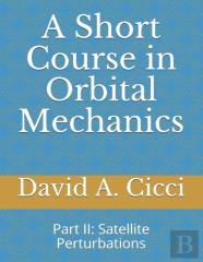 A Short Course In Orbital Mechanics