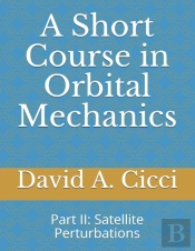 A Short Course In Orbital Mechanics