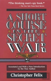 A Short Course In The Secret War