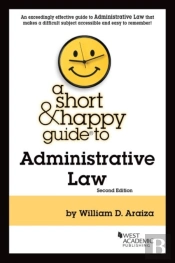 A Short & Happy Guide To Administrative Law