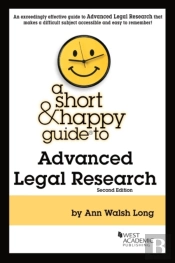 A Short & Happy Guide To Advanced Legal Research