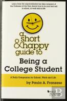 A Short & Happy Guide To Being A College Student