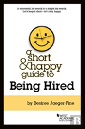 A Short & Happy Guide To Being Hired