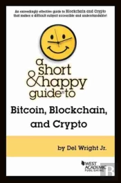 A Short & Happy Guide To Bitcoin, Blockchain, And Crypto