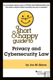 A Short & Happy Guide To Privacy And Cybersecurity Law