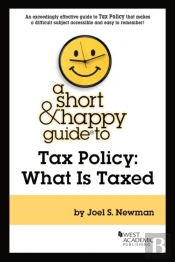 A Short & Happy Guide To Tax Policy