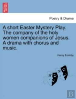 Bertrand.pt - A Short Easter Mystery Play. The Company